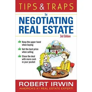 USED-Tips & Traps for Negotiating Real Estate, Third Edition by Irwin, Robert (Paperback)
