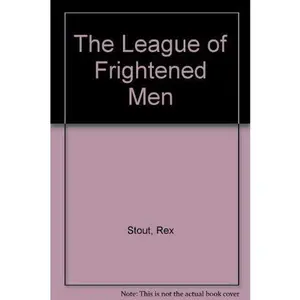 USED-The League of Frightened Men by Stout, Rex (Paperback)