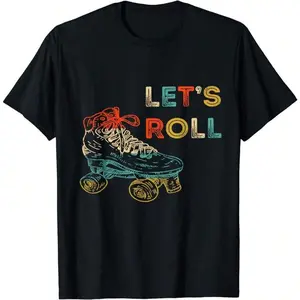 180gMost Popular Retro Let's Roll Roller Skating Skater Skate Vintage 70s 80s Gift Unisex T-Shirt