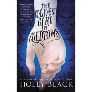 The Coldest Girl in Coldtown by Holly Black [Paperback Book]