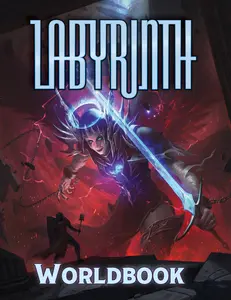 Labyrinth Worldbook Hardcover - Complete Guide to Fantastical Worlds with Over 10 New Subclasses and 5 Magic Styles for Roleplaying Adventures