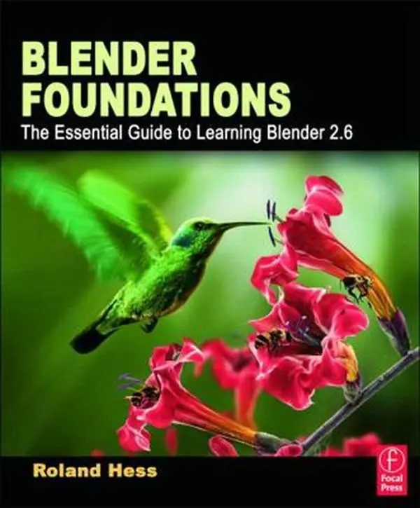USED Book - Blender Foundations: The Essential Guide to Learning Blender 2.6 by Hess, Roland (Paperback) - english