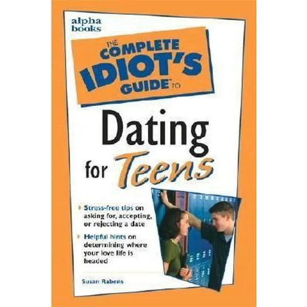 USED Book - Complete Idiot's Guide to Dating for Teens by Rabens, Susan (Paperback) - english