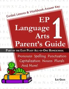 USED-EP Language Arts 1 Parent's Guide: Part of the Easy Peasy All-in-One Homeschool by Lee Giles (Paperback)
