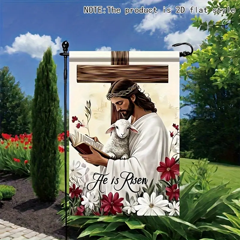 2D Flat, Double-Sided "He Is Risen" Garden Flag – Religious Decor Featuring Christ and a Lamb; Durable Polyester Indoor/Outdoor Lawn Flag Suitable for Easter, Church, Home, or Cemetery Use – No Electricity Required, Easy to Hang via Pre-Drilled Holes.