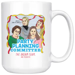 Meredith Coffee Mug - Party Planning Committee - The Office