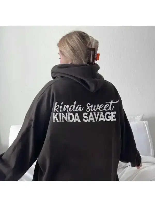 Kinda Sweet Kinda Savage Hoodie Kinda Sweet Kinda Savage Hoodie