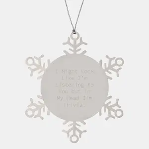 Trivia Fun Snowflake Ornament, Gifts from Friends for Trivia Lovers, Christmas Unique Gifts, Funny Trivia Quote, Snowflake Decoration