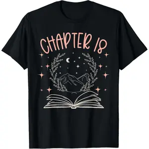 100% Cotton 18th Birthday Girls Book Lovers Chapter 18 Its My Birthday T-Shirt