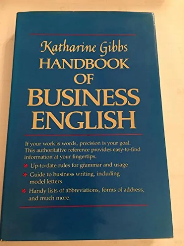 USED-Katharine Gibbs Handbook of Business English by Gibbs (Unknown)