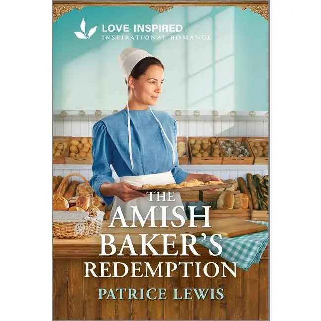 The Amish Baker's Redemption: An Uplifting Inspirational Romance by Patrice Lewis (Mass Market Paperbound)