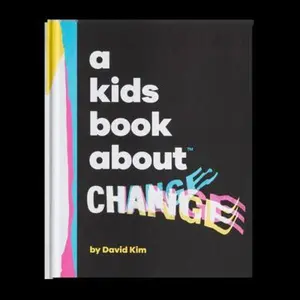 USED-A Kids Book About Change by David Kim (Hardcover)