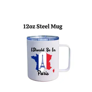12oz Steel Mug with Paris Design - I Should Be In Paris - French Flag Eiffel Tower Motif - Durable Travel Cup Drinkware Tumbler Washable Reuse Reusable Coffee