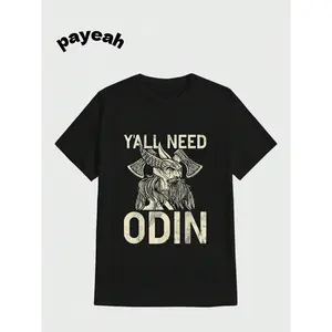 180gPayeah Y All Need Odin Viking T-Shirt  Casual Digital Print  Pure Heavy Cotton T Shirt