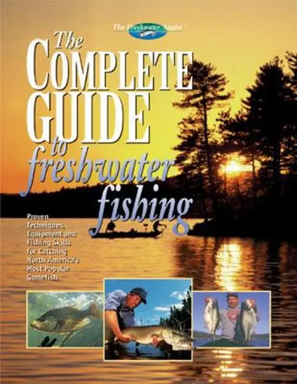 Used Hardcover Book - The Complete Guide to Freshwater Fishing by Editors of Creative Publishing (English) - Fishing Tips, Angler Resource, Comprehensive Fishing Resource, 500 Photographs, Best How-To Instruction