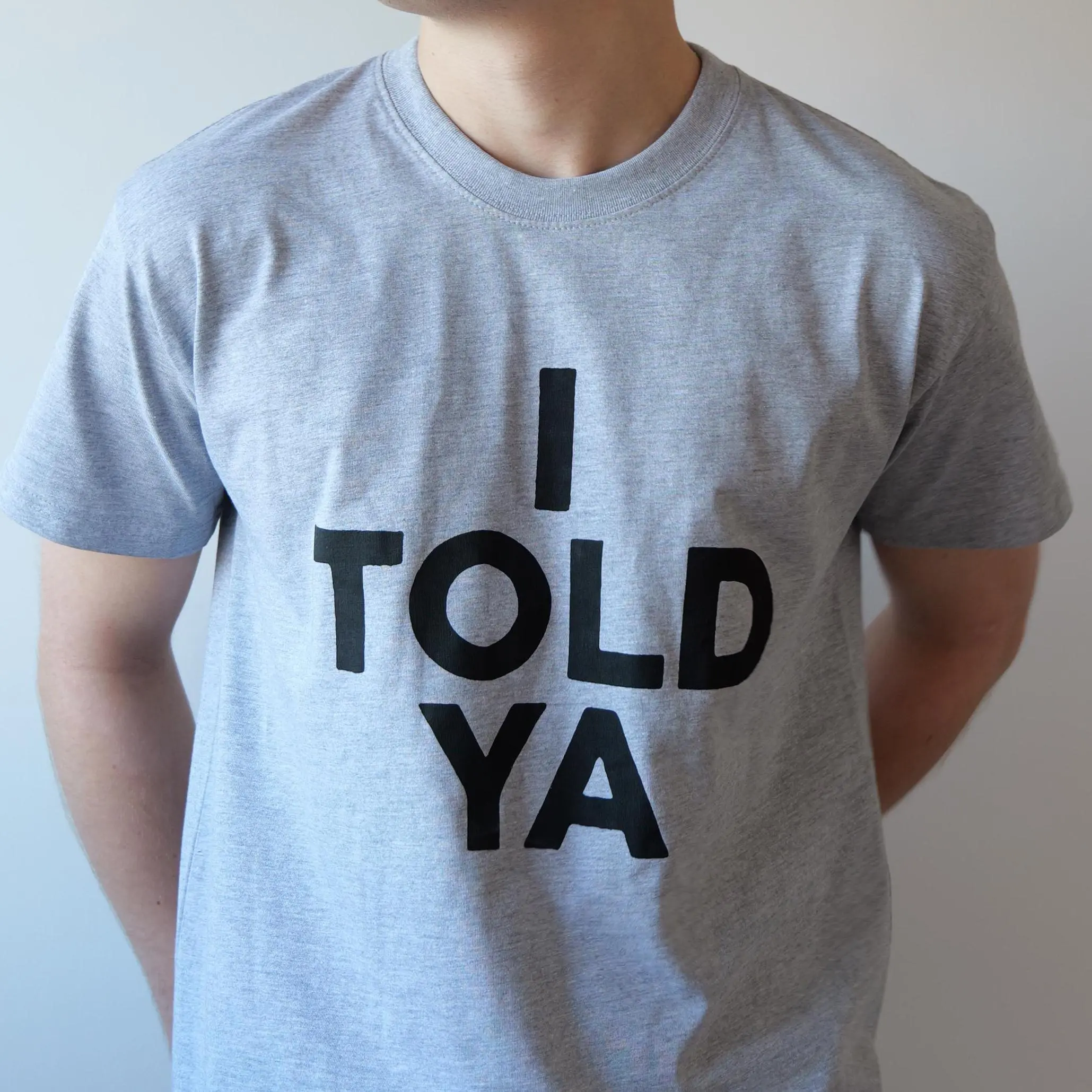 I Told Ya T-Shirt - Challangers Inspired Organic Heavyweight Cotton Handmade Screen Printed Worn by Zendaya Grey or White