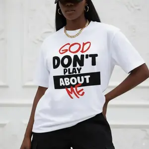 Plus Size Casual TShirt Featuring Inspirational God Dont Play About Me Quote Print Comfortable Loose Fit Unisex Top for Women All Seasons