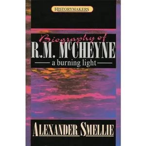 USED-Robert Murray McCheyne: A Burning Light by Smellie, Alexander (Paperback)