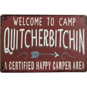 Retro Metal  Aluminum Sign Camping Welcome to Camp Quitcherbitchin Sign Funny Home Cave Garage bar Wall Decoration Rustic Design Vintage Metal Sign 8 x 12 inch