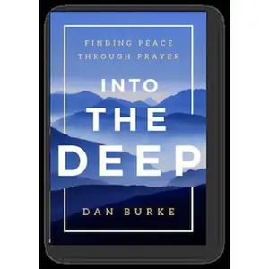 USED Book - Into the Deep: Finding Peace Through Prayer by Dan Burke (Paperback) - english