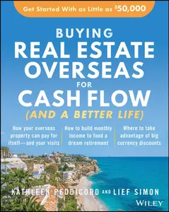 USED-Buying Real Estate Overseas for Cash Flow (and a Better Life): Get Started with as Little as $50,000 by Peddicord, Kathleen (Paperback)