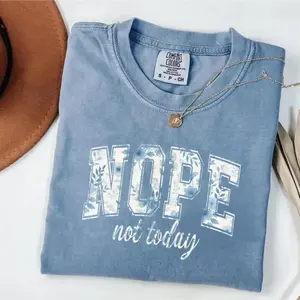 Comfort Color T-Shirts, Nope Not Today Shirt, Mothers Day, Trendy T-shirts, Trending Shirts, Graphic Tees Women, 90s Graphic Tees