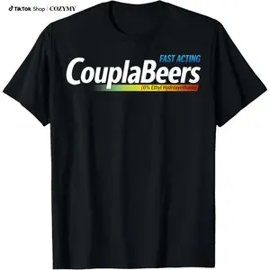 CouplaBeers Couple of Beers Funny Meme Fast Acting T-Shirt