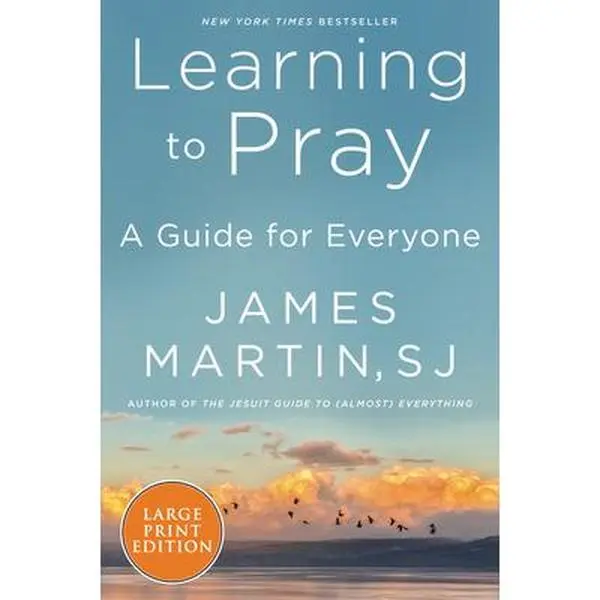 USED-Learning to Pray: A Guide for Everyone by Martin, James (Paperback)