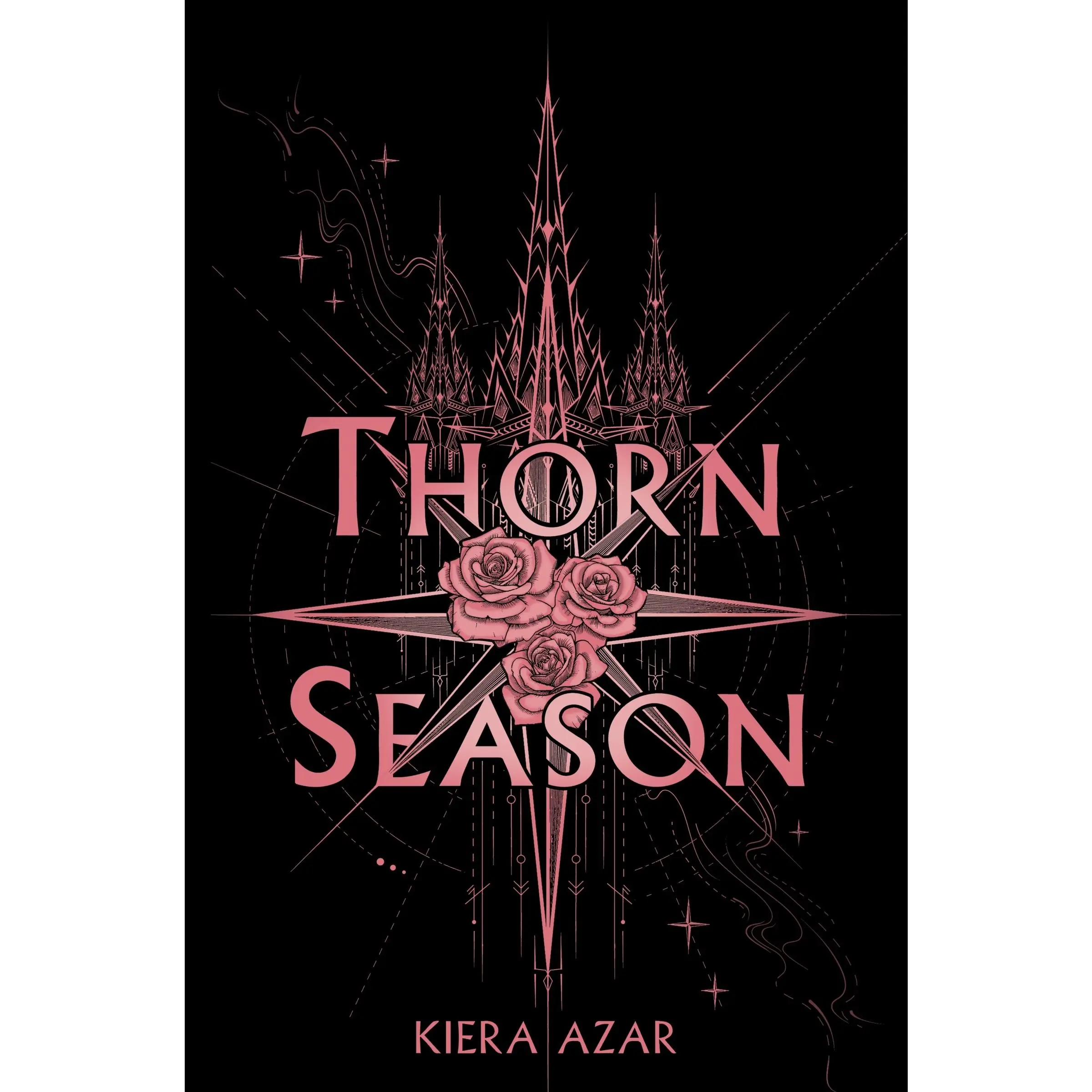 Thorn Season (Thorn Season: Volume Number 1) by Kiera Azar [Hardback Book]