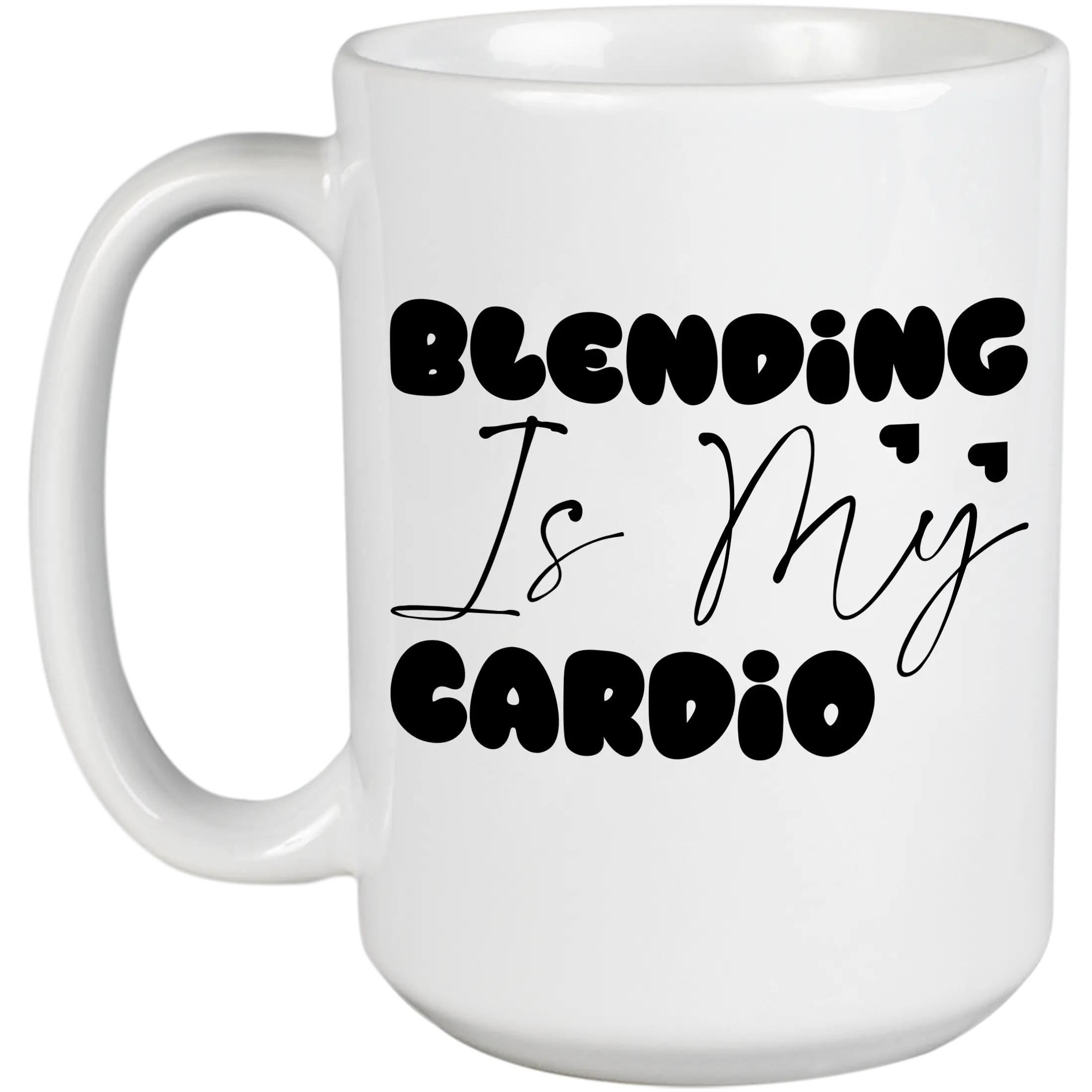 Blending Is My Cardio, Exercise Humor Quote - Beauty Themed Merch for Makeup Artist or Cosmetologist, Gift for Makeup Lovers & Beauticians, White Mug 15oz