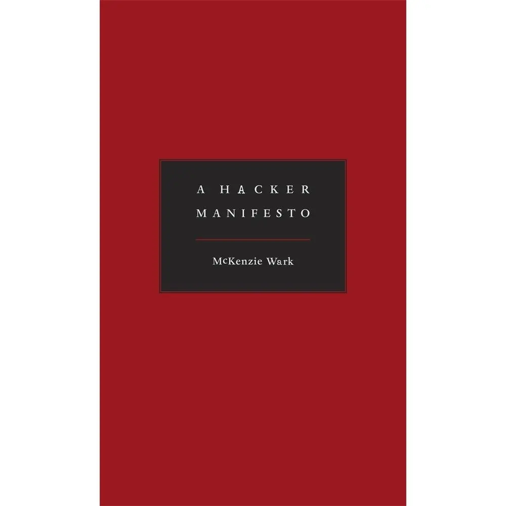 USED-A Hacker Manifesto by Wark, McKenzie (Hardcover)