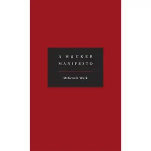USED-A Hacker Manifesto by Wark, McKenzie (Hardcover)