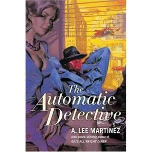 USED Book - The Automatic Detective by A. Lee Martinez (Paperback) - english