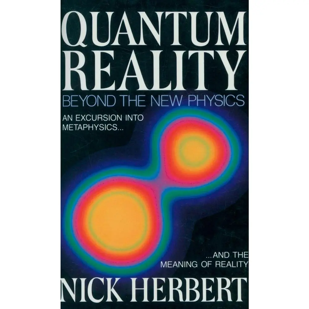 USED Book - Quantum Reality: Beyond the New Physics by Herbert, Nick (Paperback) - english