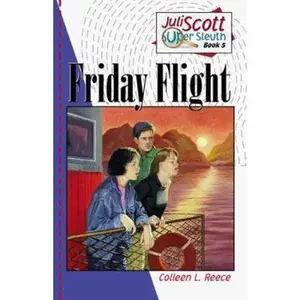 USED-Friday Flight (Juli Scott Super Sleuth, Book 5) by Colleen L. Reece (Paperback)