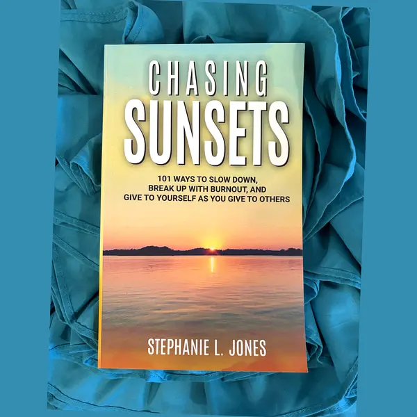 Chasing Sunsets | 101 Ways to Slow Down, Break Up with Burnout & Give to Yourself | Self-Care & Wellness Gift Book | Stress Relief Inspirational Gift