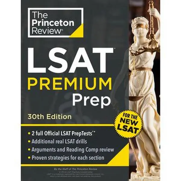 Princeton Review LSAT Premium Prep, 30th Edition: 2 Official LSAT Preptests + Real LSAT Drills + Review for the New Exam -- The Princeton Review, Paperback