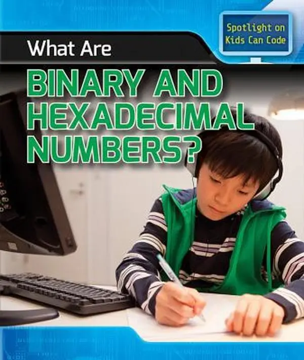 USED-What Are Binary and Hexadecimal Numbers? by Harris Ph. D., Patricia (Paperback)