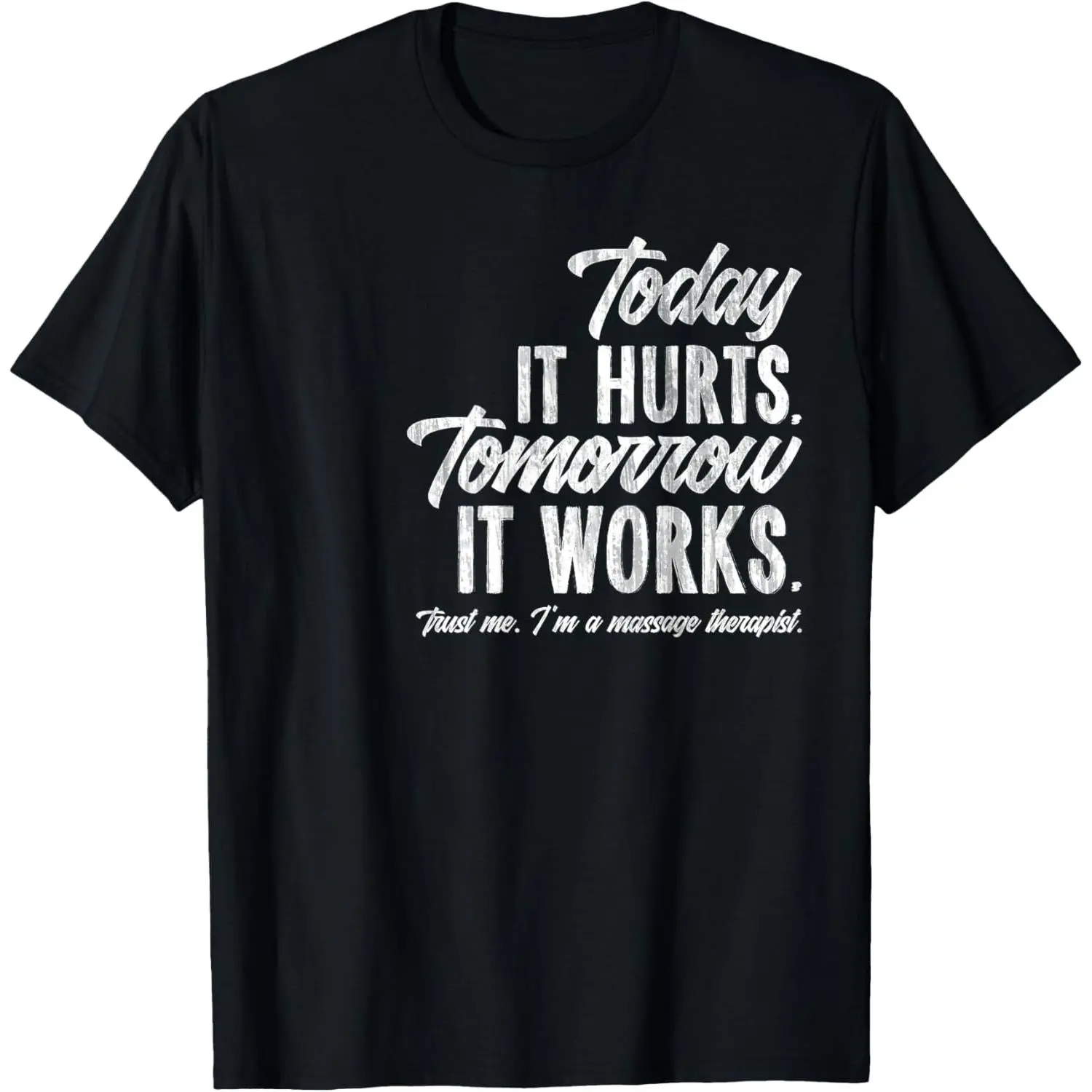 Funny Massage Therapist T-Shirt T-Shirt,Made in USA