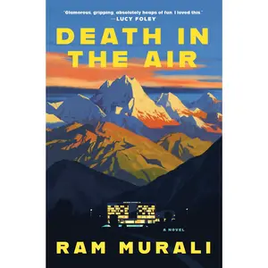Death in the Air: A Novel by Ram Murali [Hardback Book]