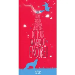 USED-Quand Soudain Il Se Passa Quelque Chose de P Lus Magique Encore T2 by Bertrand Santini (Paperback)