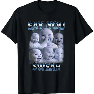 Men's 100% Cotton Say You Swear Ai Niche Baby Holding Back Laugh GenZ Meme Unisex Fit S to XXXXXL for Daily Wear TikTok Trendy GenZ Fashion Classic T-Shirt