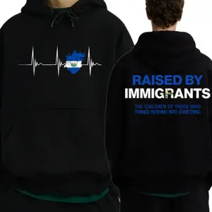 Raised By Immigrants 2 Sides T-Shirts, Crewneck Sweatshirts And Hoodie Cultural Identity Quote Sweatshirt El Salvador Pride Latino Heritage Empowerment Unisex Cotton Tee FGD