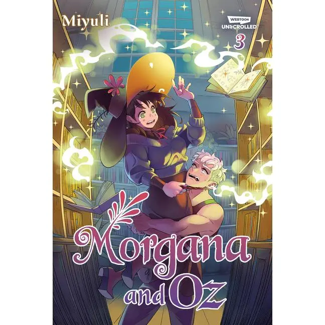 Morgana and Oz, Vol. 3: A Webtoon Unscrolled Graphic Novel -- Miyuli - Paperback