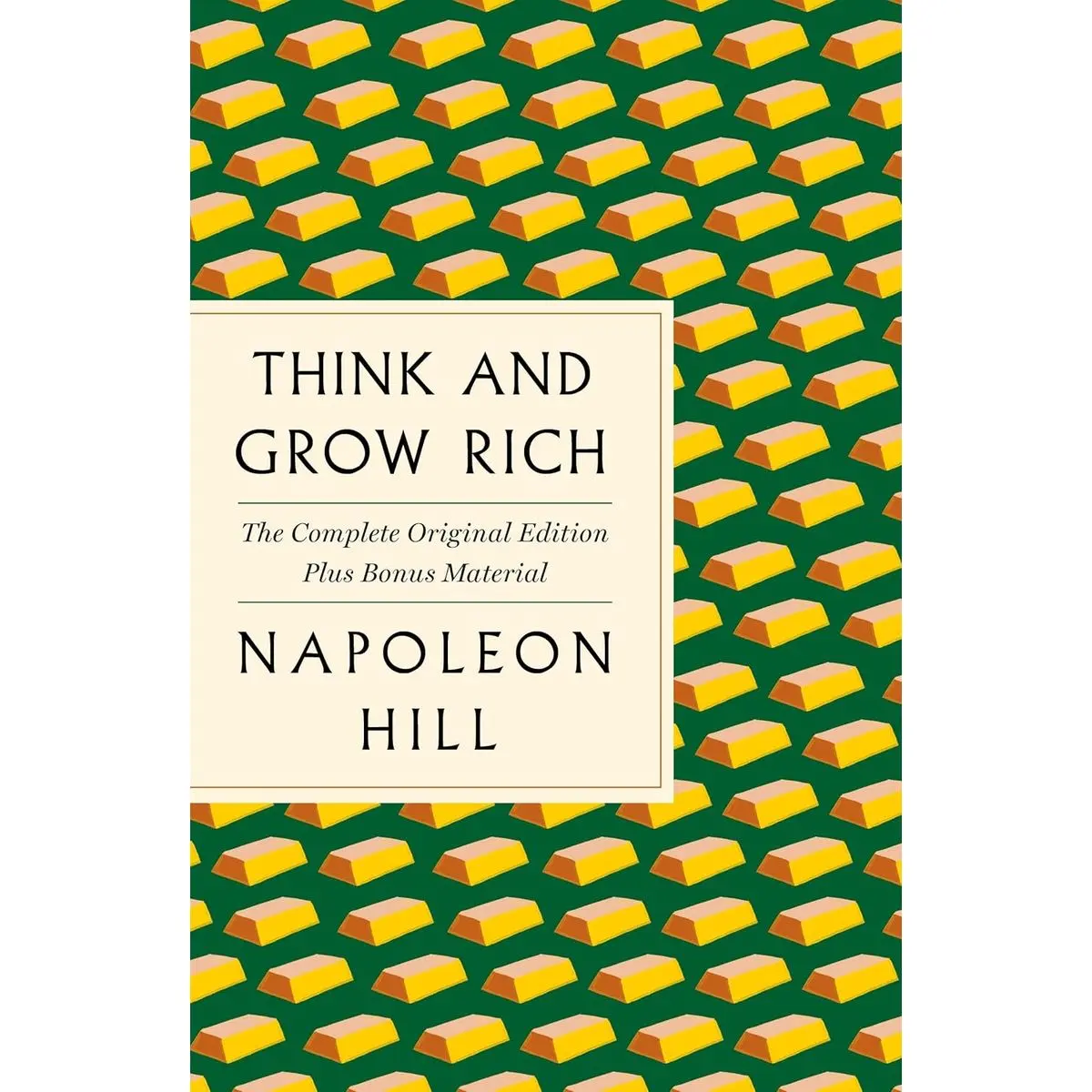 Think and Grow Rich: The Complete Original Edition Plus Bonus Material: (A GPS Guide to Life) (GPS Guides to Life) Paperback – May 14, 2019
