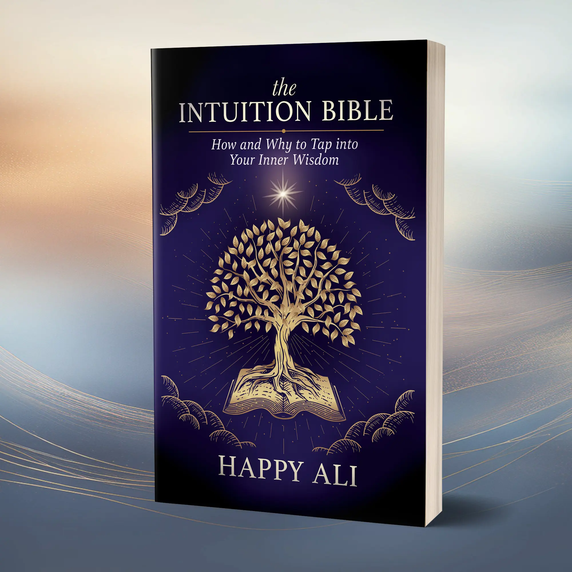The Intuition Bible: How and Why to Tap Into Your Inner Wisdom