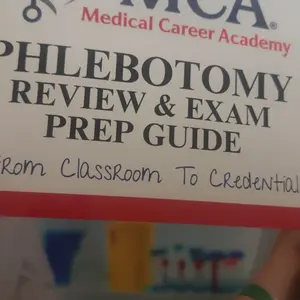 MCA Medical Career Academy Phlebotomy Review & Exam Prep Guide from Classroom to Credential Medical Study Resource