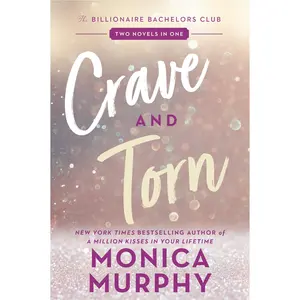 Crave and Torn: The Billionaire Bachelors Club by Monica Murphy [Paperback Book]