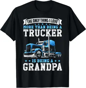 Being a Trucker Grandpa Funny Truck Driver Grandfather T-Shirt
