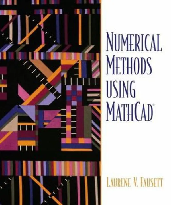 USED Book - Numerical Methods Using MathCAD by Fausett, Laurene V. (Paperback) - english